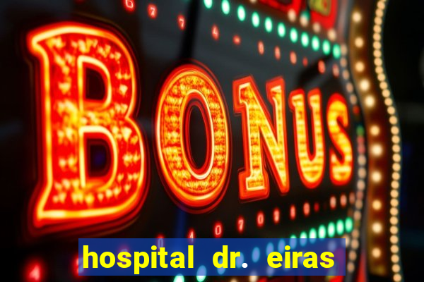 hospital dr. eiras em botafogo